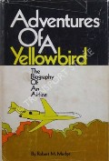 Adventures of a Yellowbird by MUDGE, Robert M.